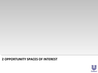 2 OPPORTUNITY SPACES OF INTEREST 