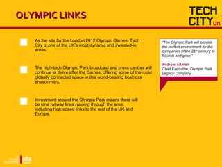 OLYMPIC LINKS “ The Olympic Park will provide the perfect environment for the companies of the 21 st  century to flourish ...